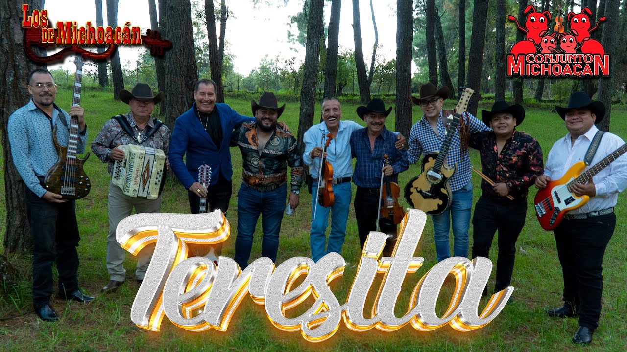 Conjunto Michoacán Ft. Los de Michoacán - Teresita