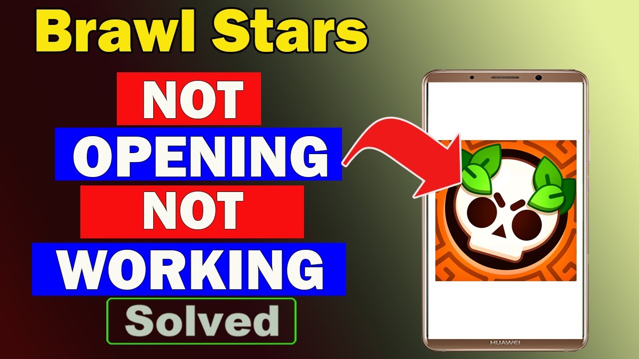 ✅Fix Brawl Stars App Not Opening / Not Working / Not Responding Problem ✅