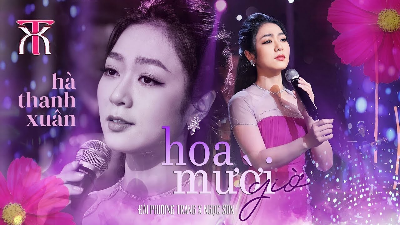 H&agrave; Thanh Xu&acirc;n - HOA MƯỜI GIỜ | Official Music Video
