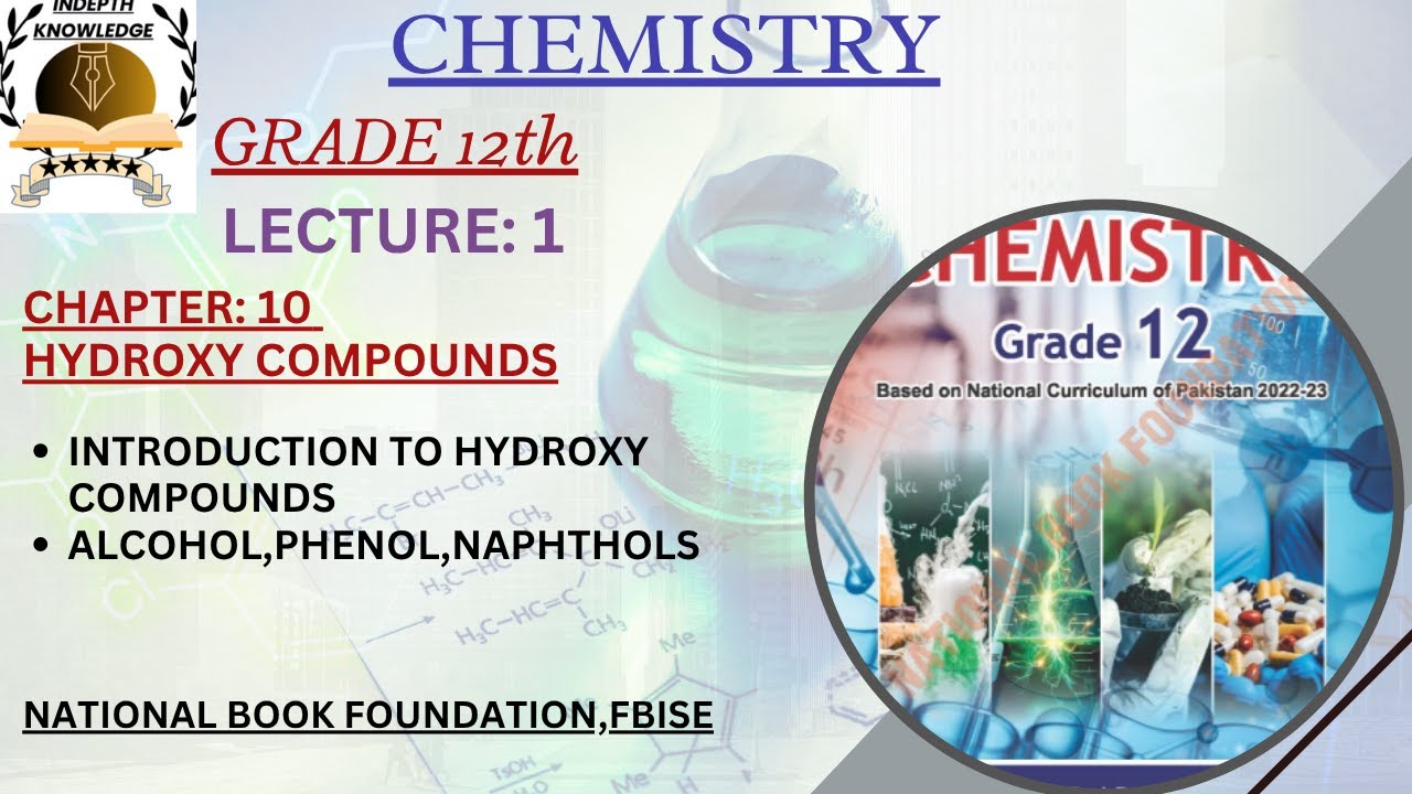INTRODUCTION TO HYDROXY COMPOUND|ALCOHOL|PHENOL NAPHTHOL|UNIT10|HYDROXY COMPOUNDS|CHEMISTRY|GRADE:12