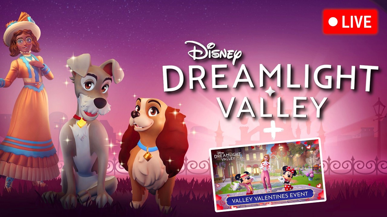 Dreamlight Valley Update Stream! | 🐶 Lady & The Tramp, Star Path + Valley Valentines Event! 💖