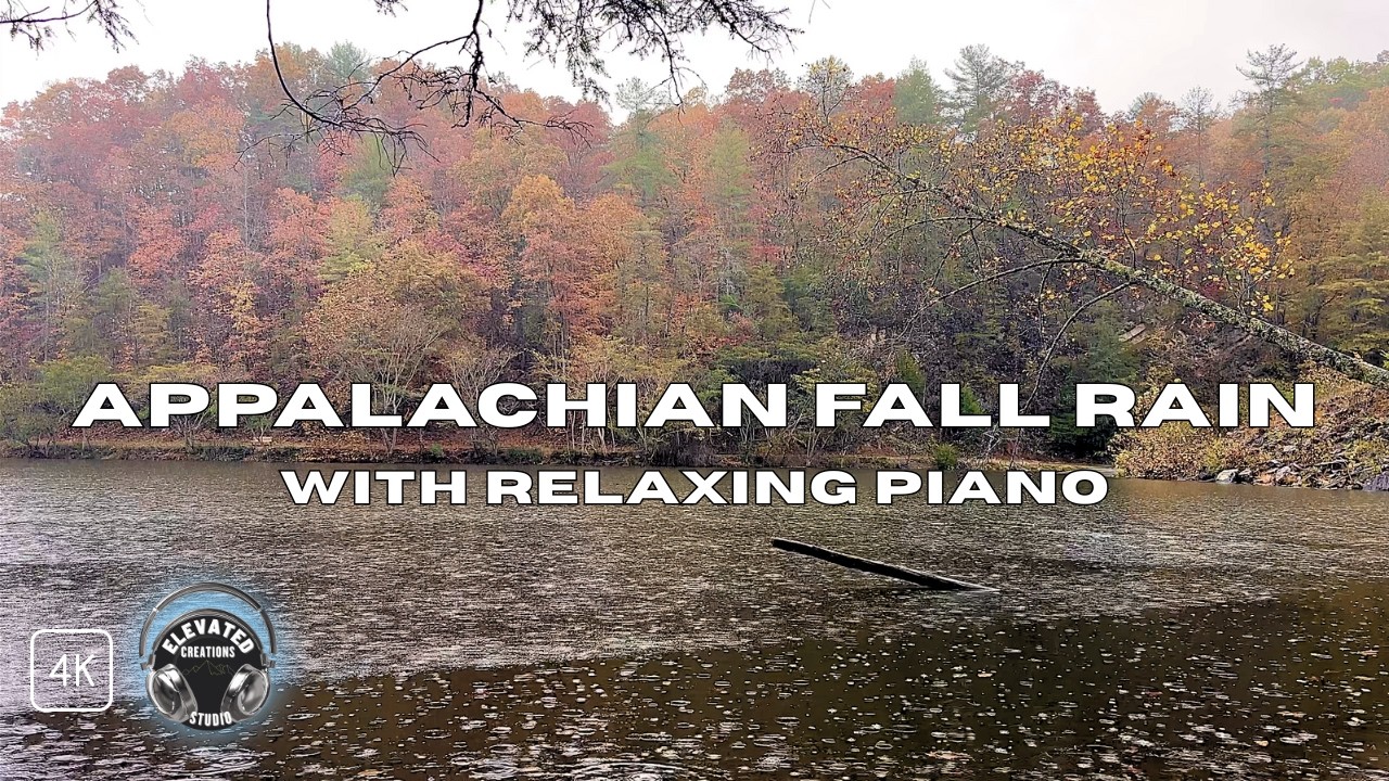4K Appalachian Rain on a Fall Lake 🍁🌧️ | 4 Hours of Cozy Piano & Rain for Sleep