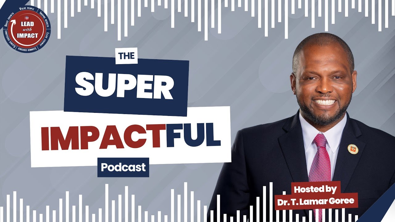 The Super IMPACTful Podcast Season 1 Ep. 1:  Winston Minix - Director of CTE