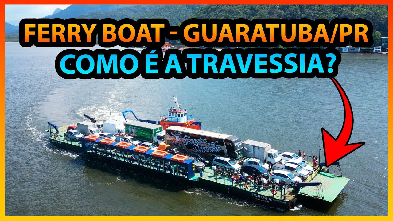 Ferryboat 🛥️ A balsa de Guaratuba - Como é a Travessia e Como é a Estrada por Dentro de Matinhos ⛴️?