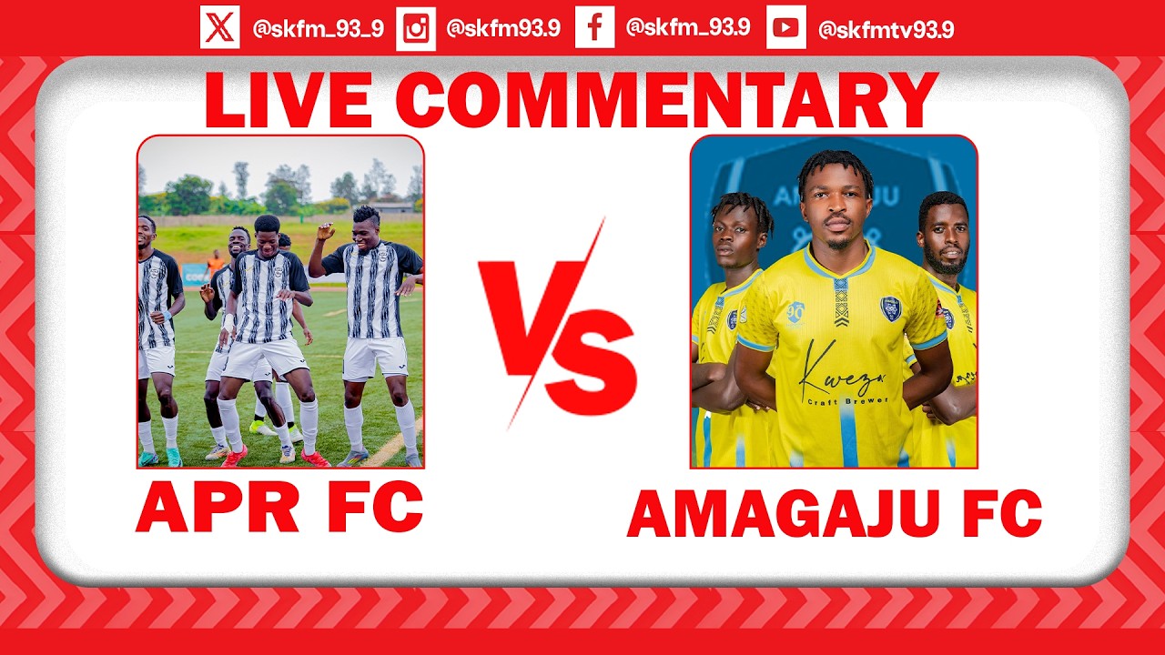 🔴LIVE - APR FC 1 - 0  AMAGAJU || SK FM RWANDA PREMIER LEAGUE DAY 25 LIVE COMMENTARY 20|3|2026