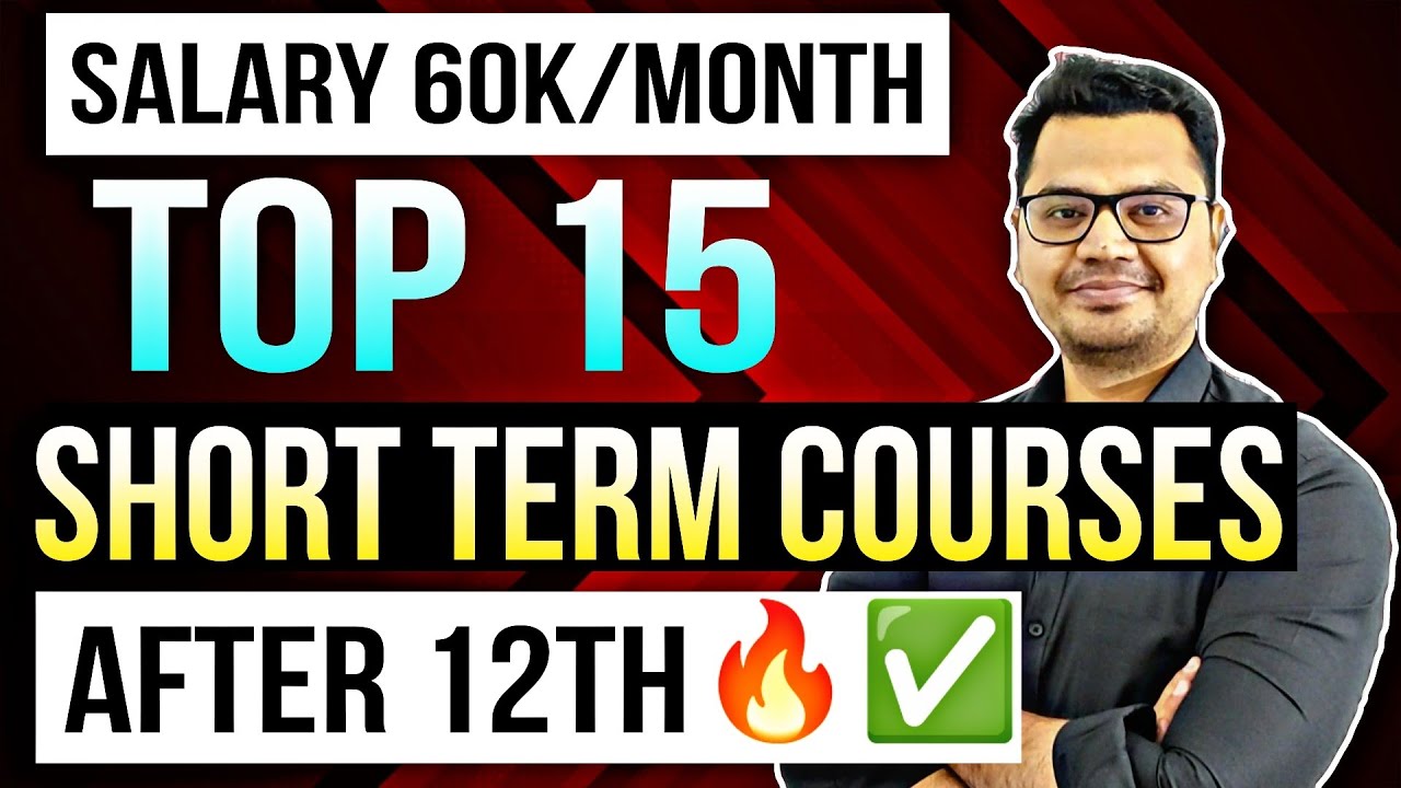 15 Best Short Term Courses After 12th 🔥🔥 | Short Duration Courses After 12th | By Sunil Adhikari