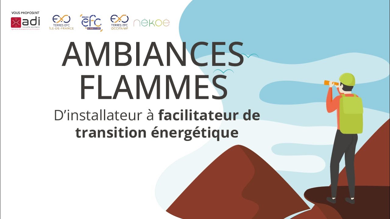 [AMBIANCES FLAMMES] D'installateur à facilitateur de transition énergétique