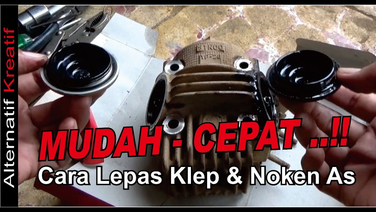 Cara Mudah dan Cepat Melepas Klep dan Noken As Yamaha JupiterZ, VegaR, Cripton By Alternatif Kreatif