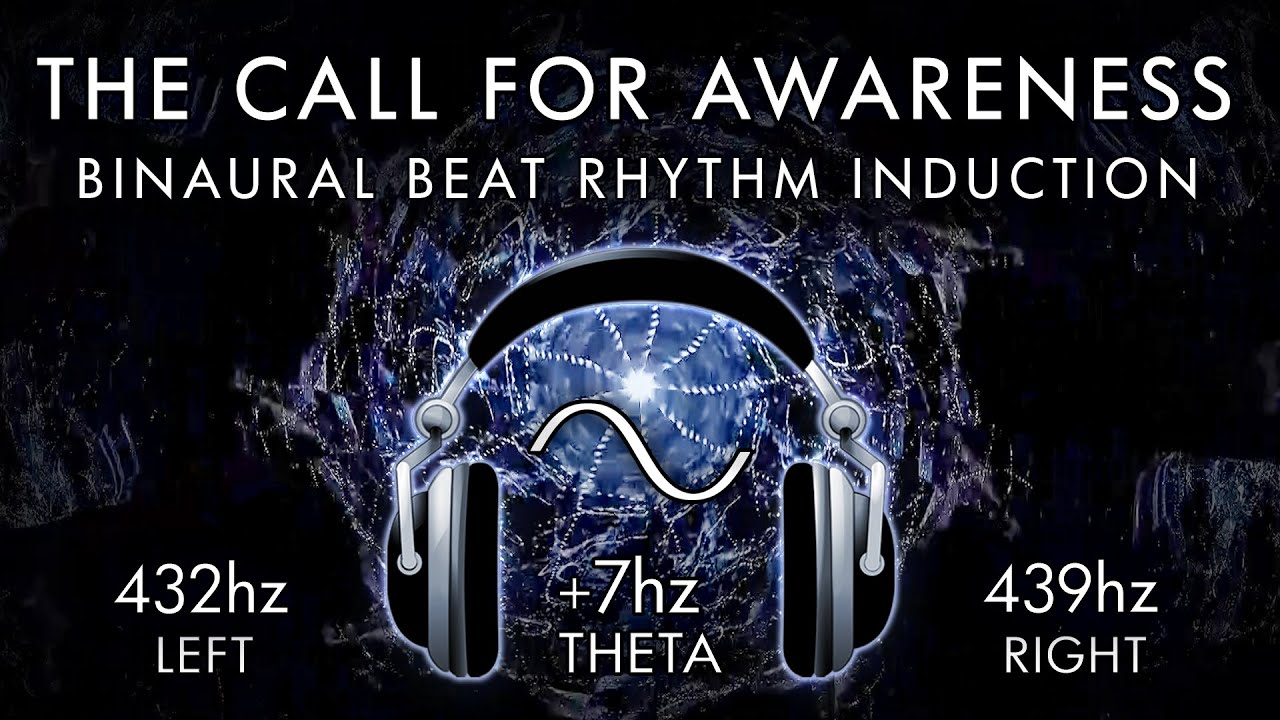 The Call For Awareness - Theta Binaural Beat on 432hz