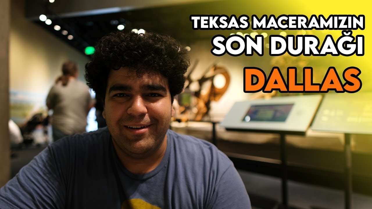 TEKSAS Maceramızın Son Durağı: DALLAS
