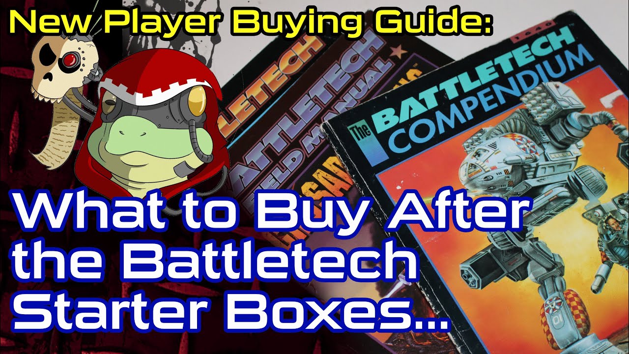 Battletech: New Player Guide: What do I Buy After the Starter Box?