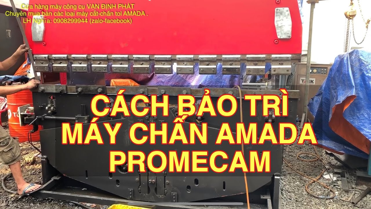 Clip 54 - Cách Bảo Trì máy chấn AMADA PROMECAM.
