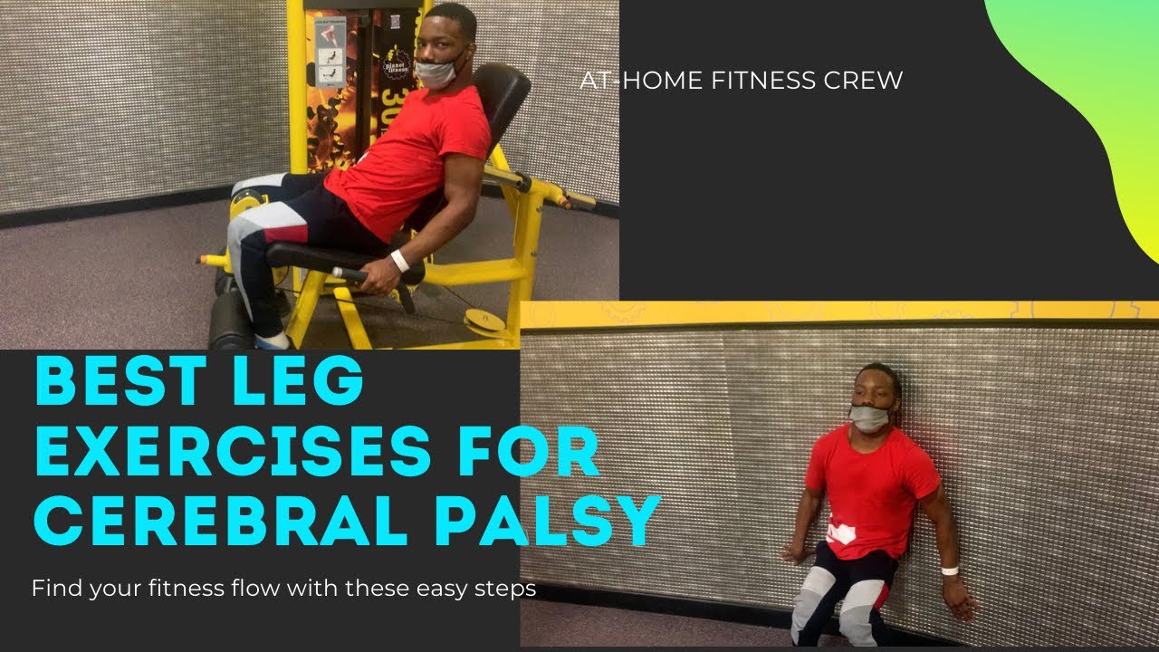 Best Leg Exercises for Cerebral Palsy