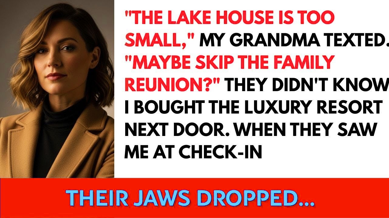 My Family Said 'Don't Come to the Summer Reunion — There's No Space ' My Reply Changed Everything