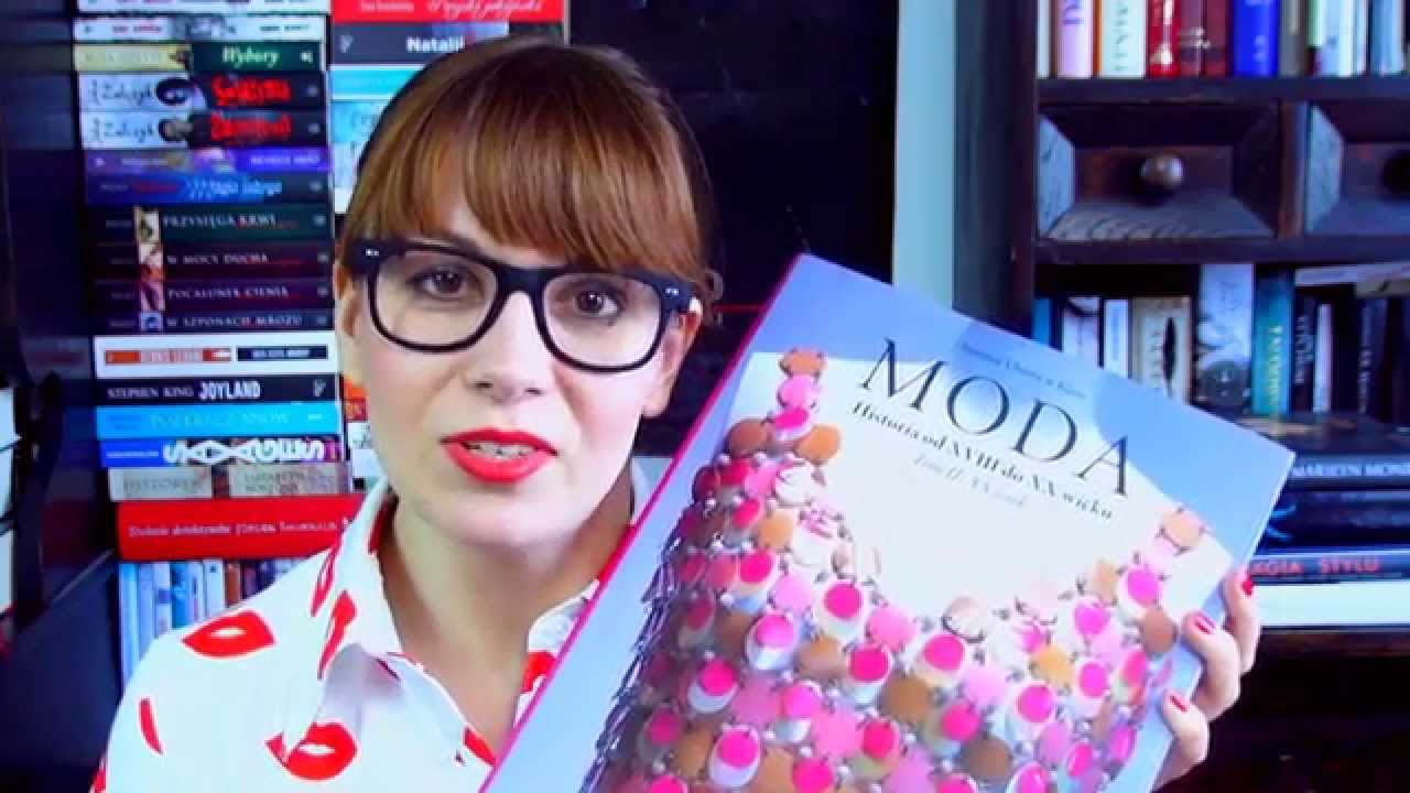 Moda. Historia mody XVIII, XIX i XX wieku - recenzja książki [bookreviewsbyanita]