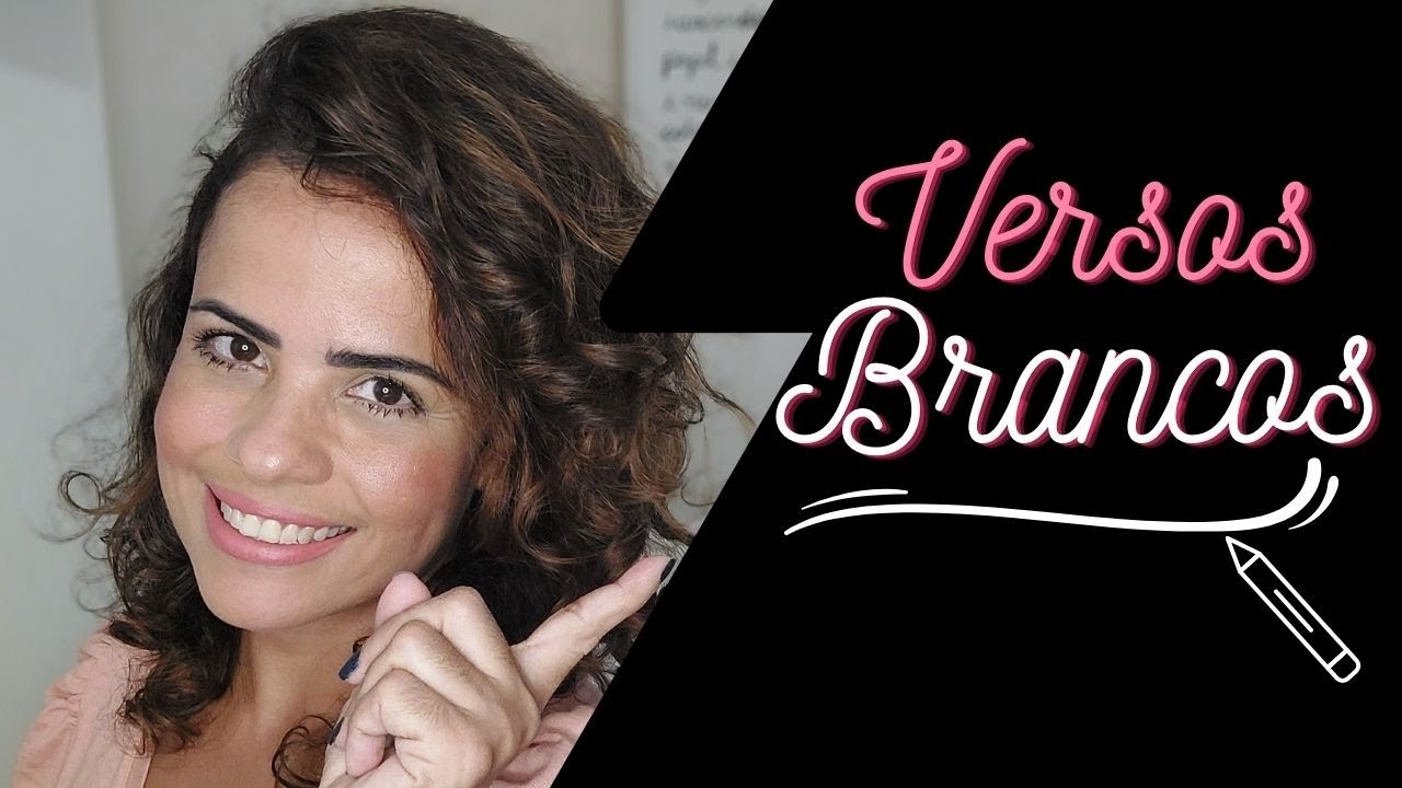 Versos BRANCOS, versos SOLTOS, versos LIVRES