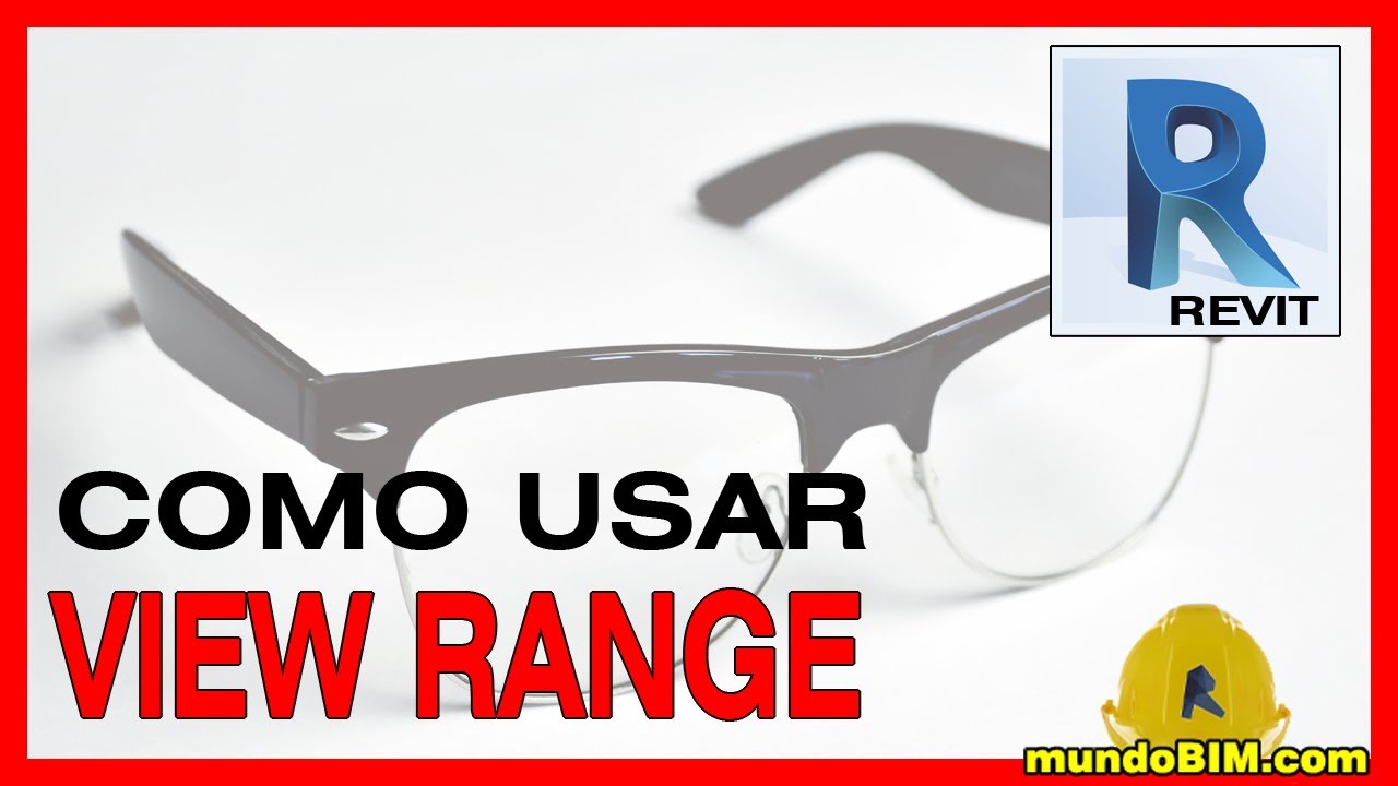 Como funciona el View Range en Revit