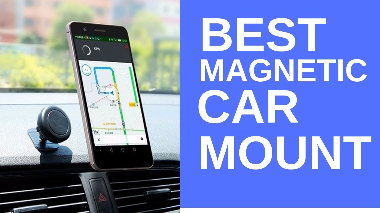 Best Magnetic Car Mount | Top 5 Magnetic Car Mount in 2019
