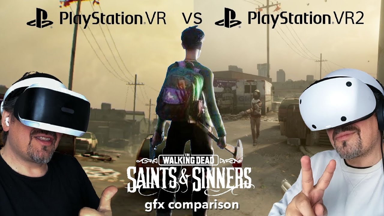 The Walking Dead: Saints & Sinners  - Grafik Vergleich - PSVR 1 vs PSVR 2