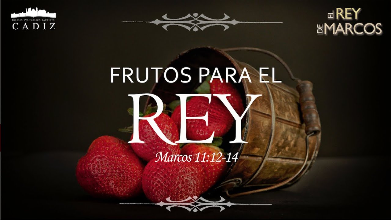 44. Frutos para el Rey. Marcos 11: 12-14 #MoisésPeinado #ElreydeMarcos