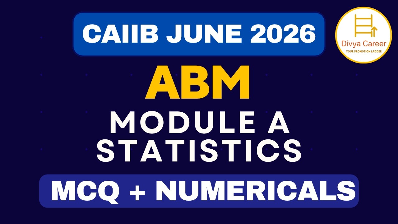 CAIIB 2026 | ABM Module A MCQs | Important Questions of ABM Module A  | Divya Career - JAIIB CAIIB
