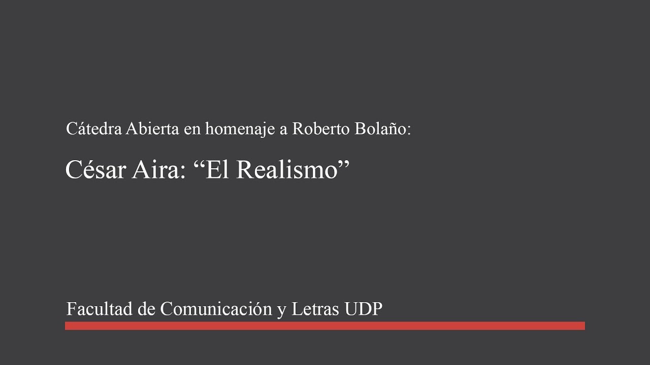 César Aira: “El Realismo”