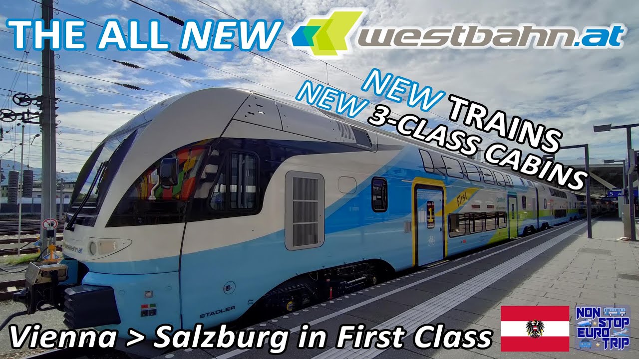 FIRST CLASS FROM VIENNA TO SALZBURG ONBOARD WESTBAHN'S BRAND NEW TRAINS