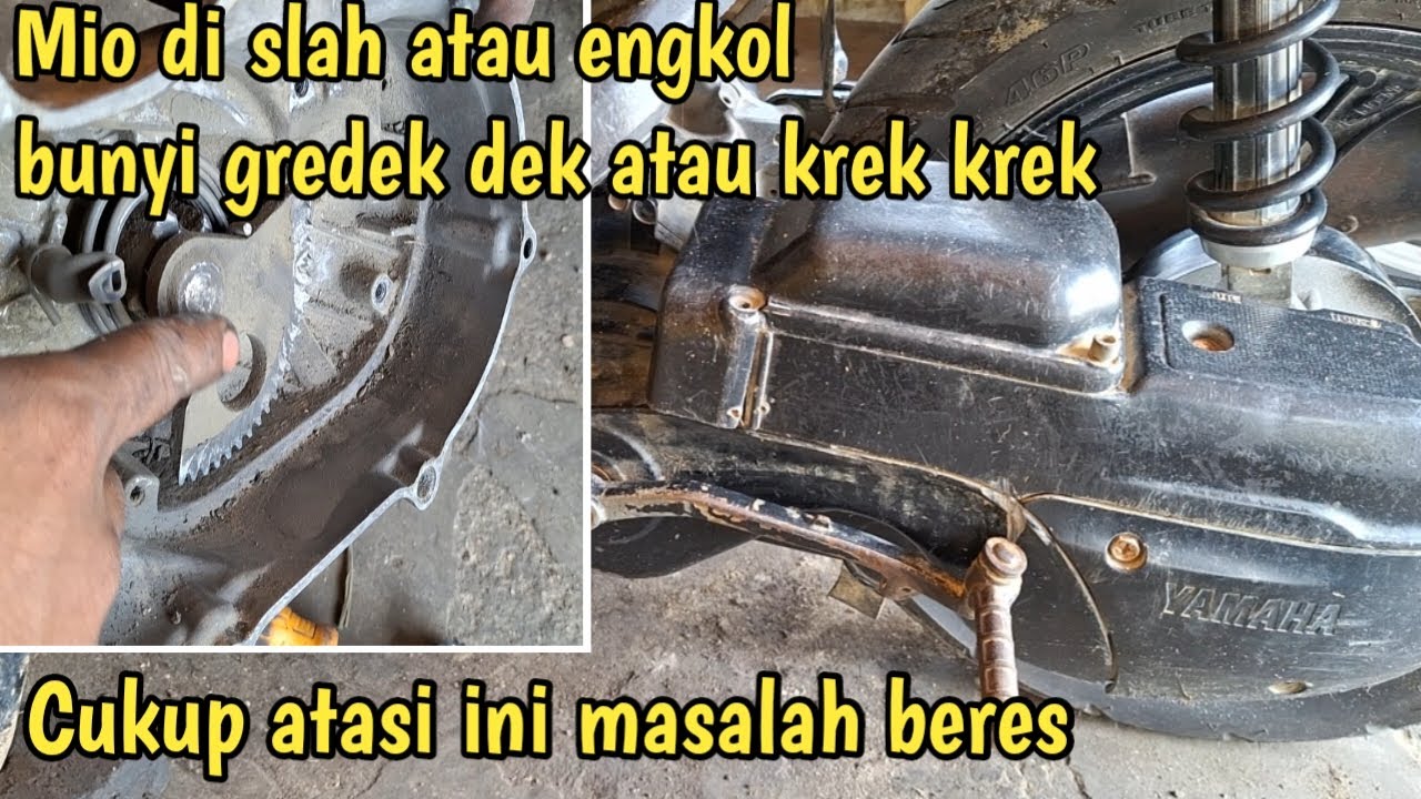 Mengatasi mio di engkol atau di slah bunyi gredek dek atau krek krek