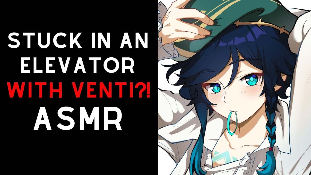 Stuck in an elevator with Venti?! [Venti x Listener Genshin Impact ASMR]
