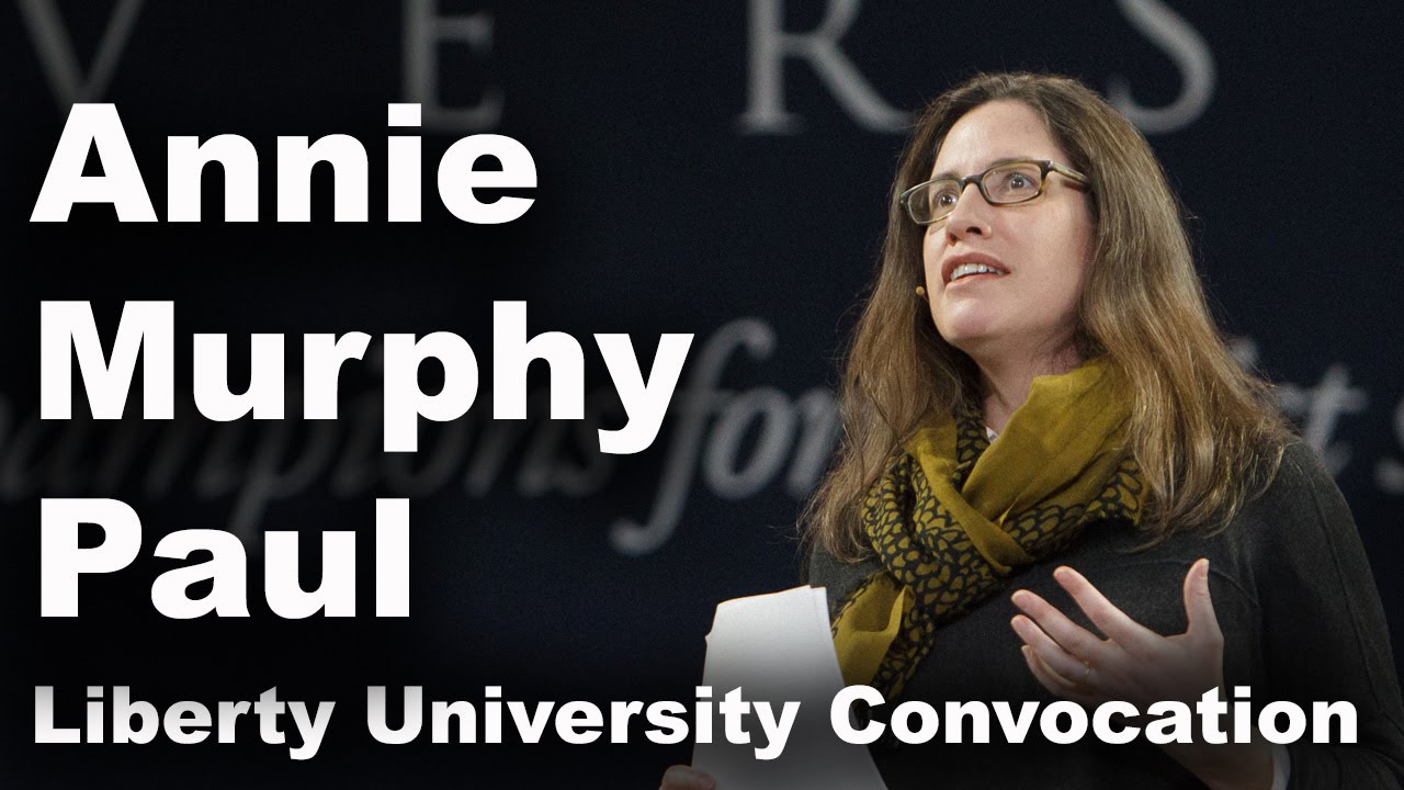 Annie Murphy Paul - Liberty University Convocation