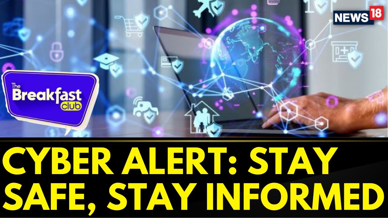 Cyber Alert: Stay Safe, Stay Informed | Here Are Some Crucial Tips On How To Safeguard Yourself