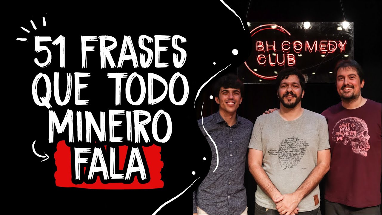51 frases que todo mineiro fala - Minas Gerais sotaque