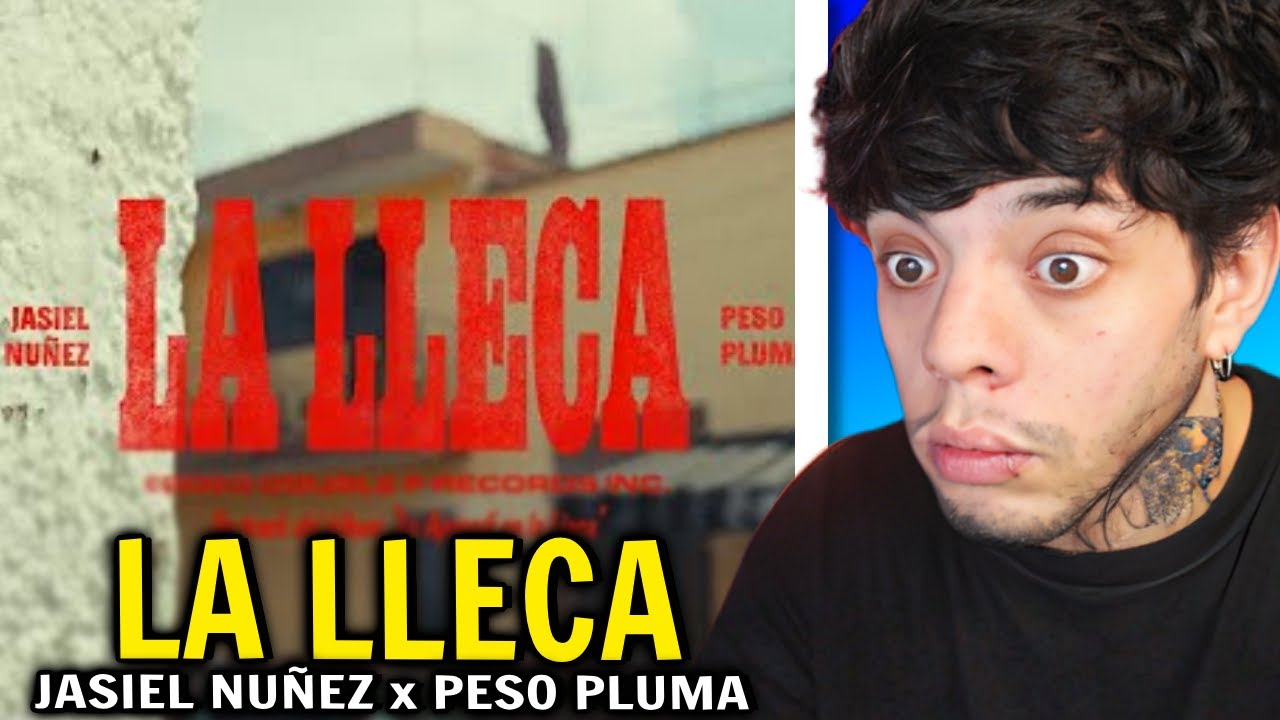 (REACCIÓN) La Lleca - Jasiel Nuñez, Peso Pluma (Visualizer)