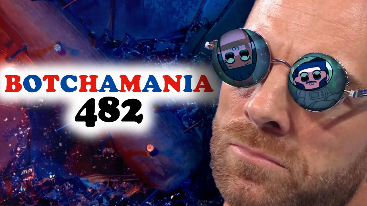 Botchamania 482