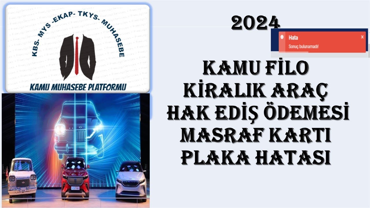 KAMU FİLO KİRALIK ARAÇ HAK EDİŞ ÖDEMESİNDE PLAKA BAZLI HATA SORUNU