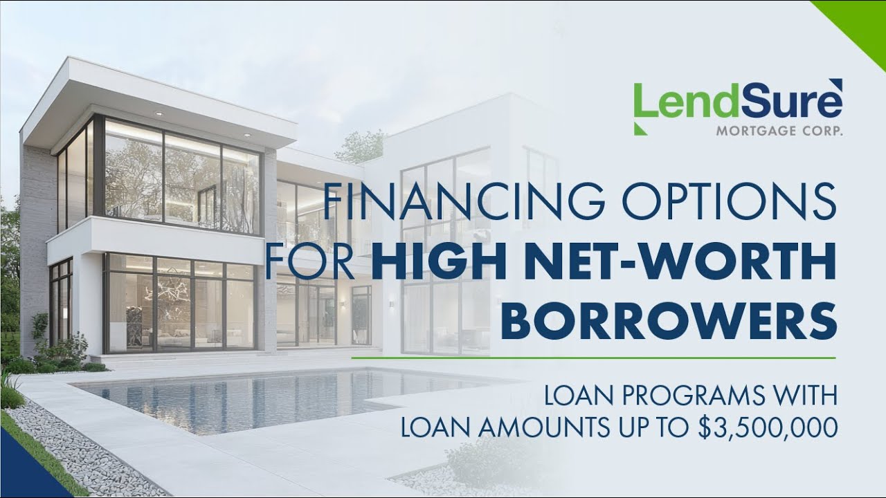 Financing For High Net-Worth Borrowers | LendSure Non-QM Webinar