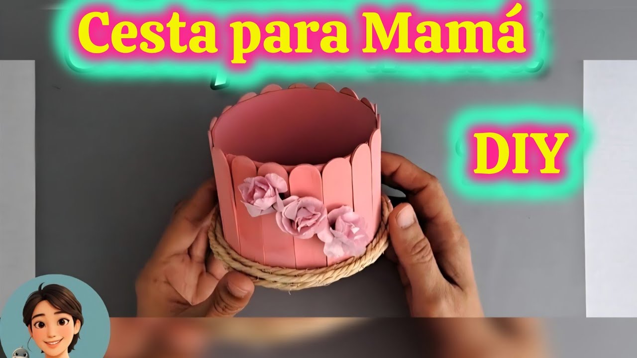 CESTA para REGALAR a  MAMÁ / Manualidad FÁCIL | DIY MOTHER'S Day BASKET 