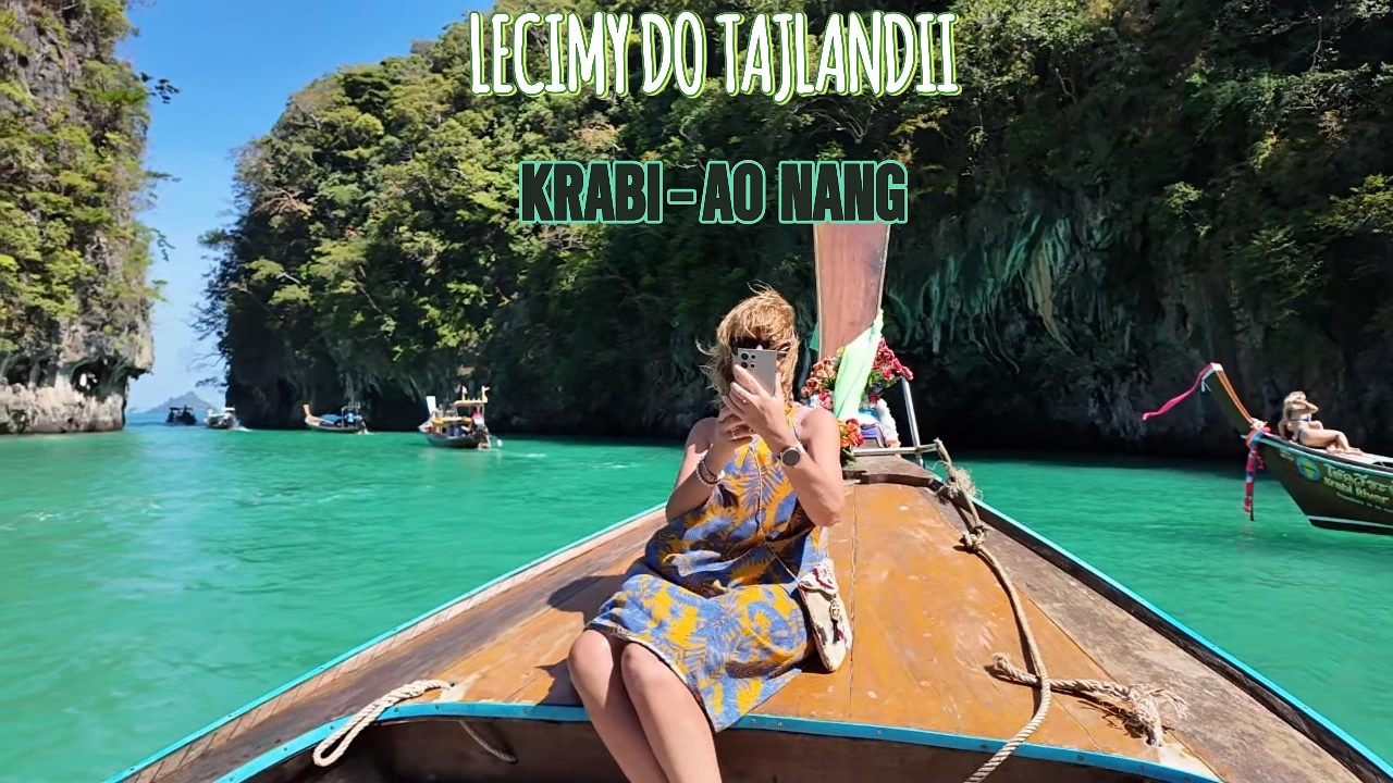LECIMY DO TAJLANDII cz 4  KRABI   AO NANG