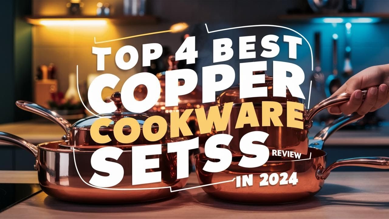 The 4 Best Copper Cookware Sets Review In 2024