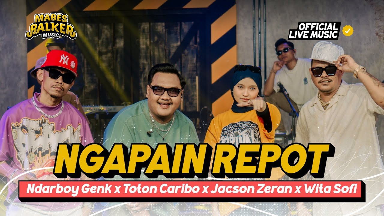 NGAPAIN REPOT - TOTON CARIBO x NDARBOY GENK  x JACSON ZERAN x WITA SOFI (Official Live Music)