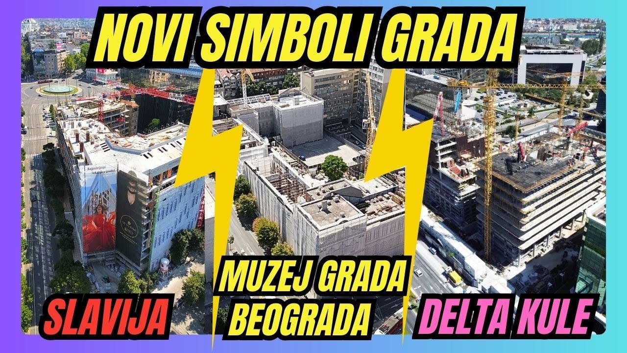 Gradilišta Beograda koja će dominirati svojim izgledom i pozicijom nakon izgradnje.