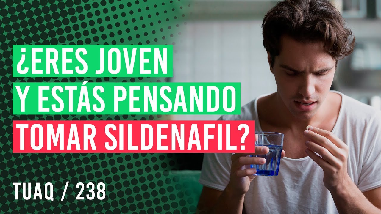 Eres joven y estas pensando en usar #sildenafil