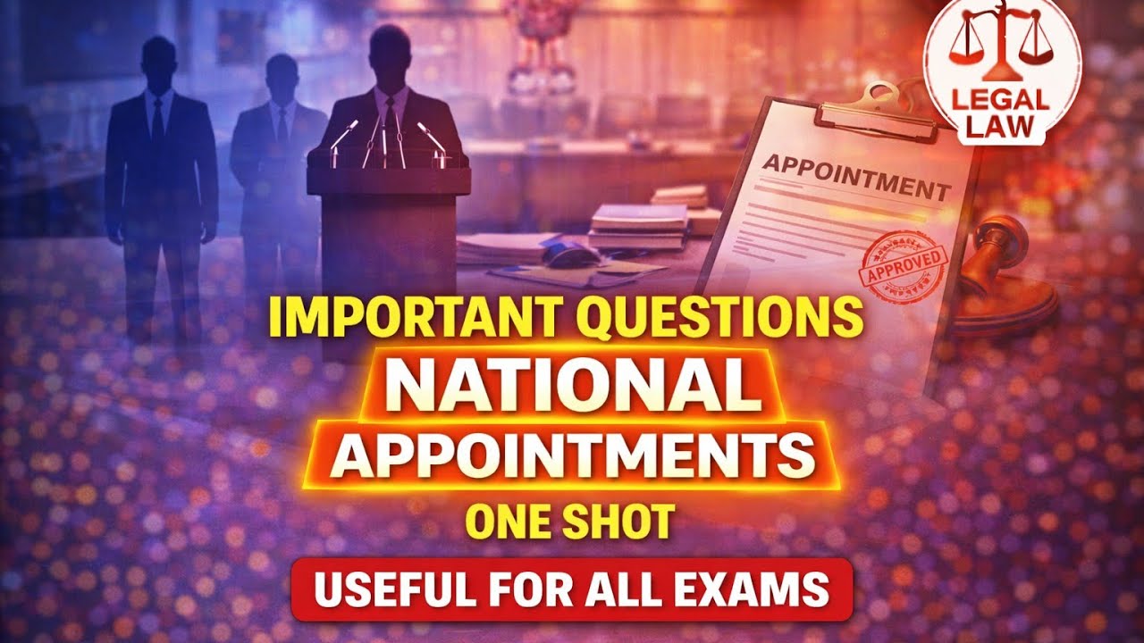 NATIONAL APPOINTMENTS | USEFUL FOR ALL EXAMS | SSC | CUETPG LLB | ONE SHOT