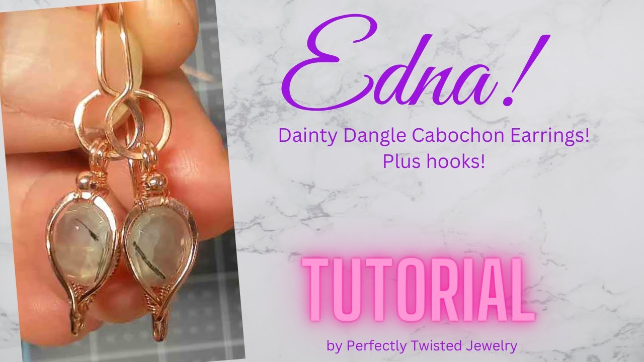 Edna! Tutorial for Dainty Cabochon Earrings!