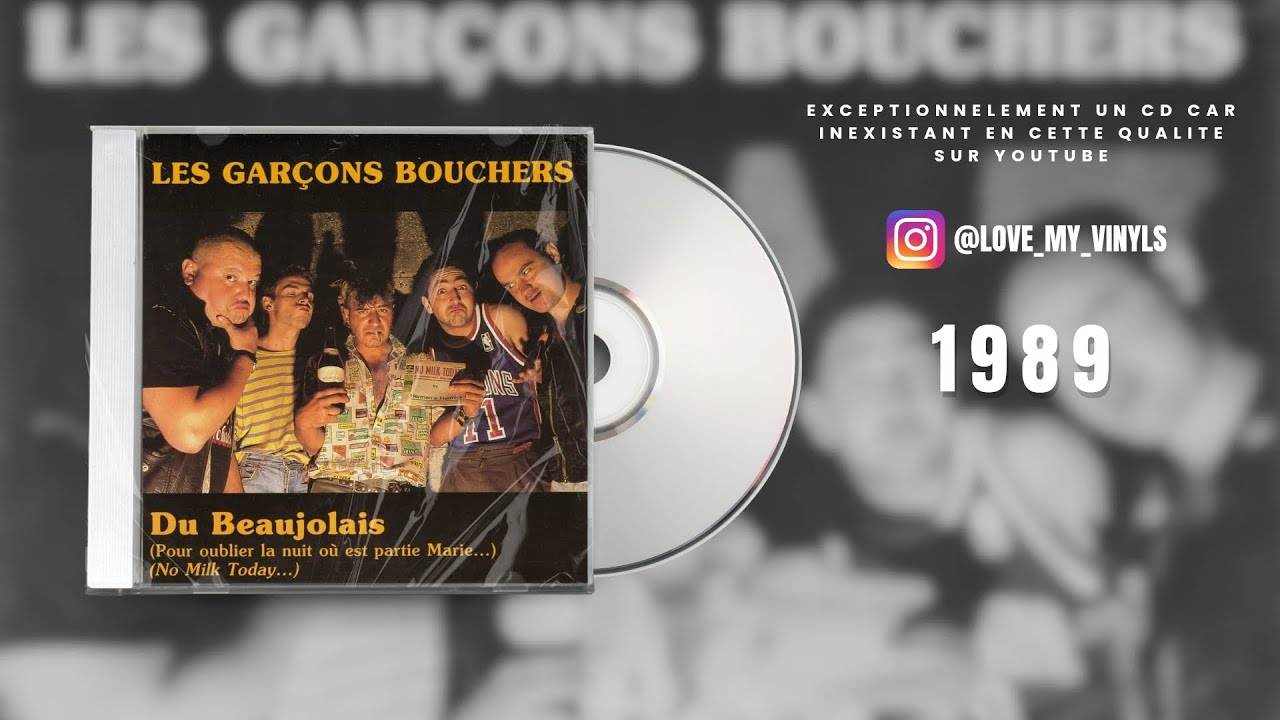 Du Beaujolais (pour oublier la nuit où est parti Marie...) - Les Garçons Bouchers - 1989 - CD