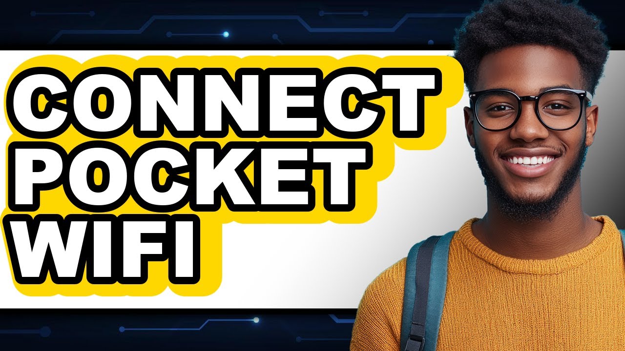 How to Connect Pocket WiFi 2025 - Full Guide