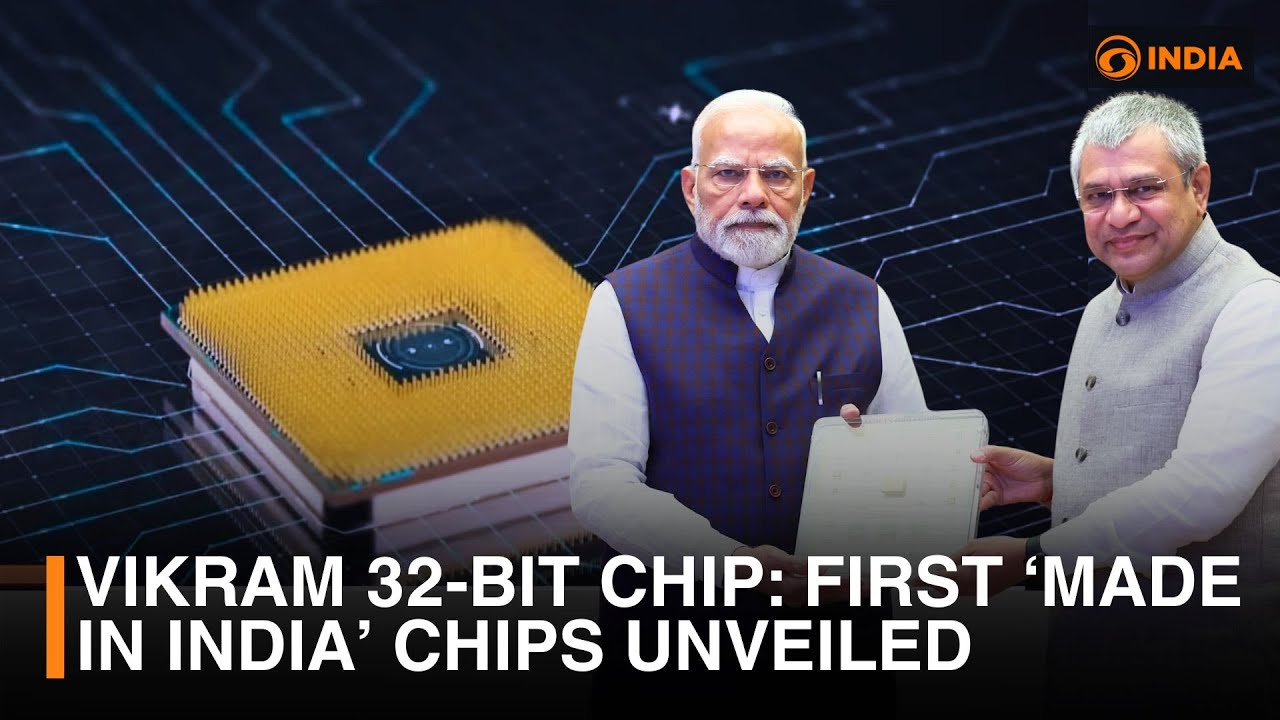 First &lsquo;Made in India&rsquo; Chips Unveiled | Vikram 32-Bit Chip | Latest Updates | DD India Live
