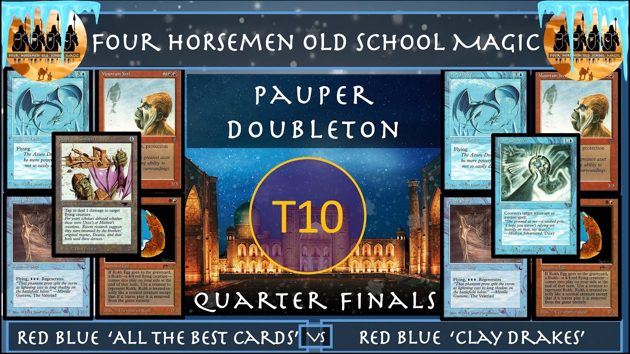 4HM Old School Magic | T10 Pauper Doubleton QFinals | UR Best Cards v Clay Drakes 