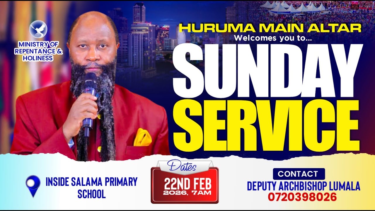 SUNDAY SERVICE, HURUMA MAIN ALTAR - NRB | 22ND FEB 2026