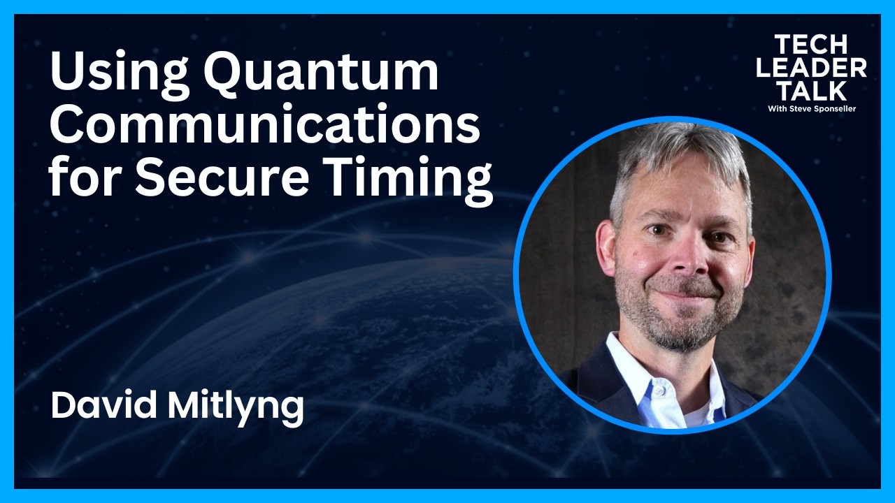Using Quantum Communications for Secure Timing  – David Mitlyng